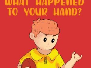 book cover - What happened to your hand