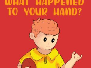 book cover - What happened to your hand
